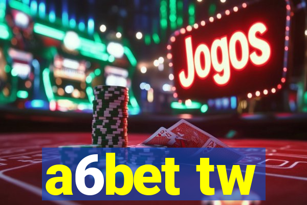 a6bet tw